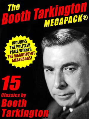 cover image of The Booth Tarkington MEGAPACK&#174;